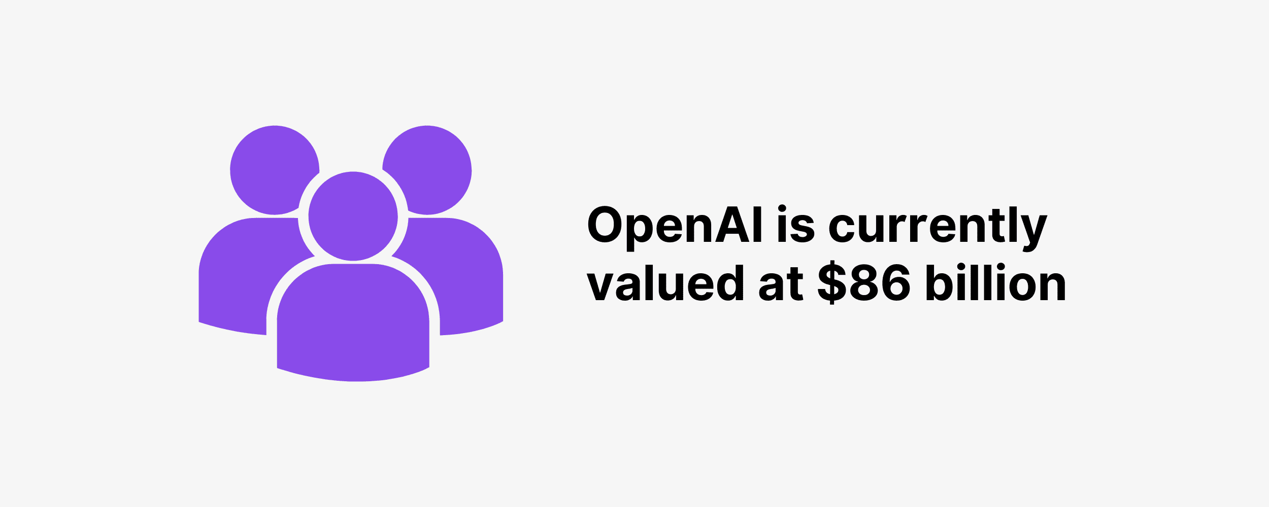 OpenAI is currently valued at $86 billion